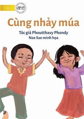 We Dance - Cung nh?y mua By Phoutthavy Phondy 9781922793706