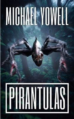 Pirantulas By Yowell 9781922861153 (Paperback)