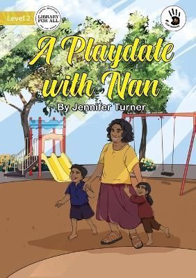 Playdate with Nan - Our Yarning By Turner 9781922932983 (Paperback)