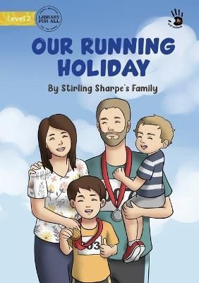 Our Running Holiday - Our Yarning By Sharpe's Family 9781922951458