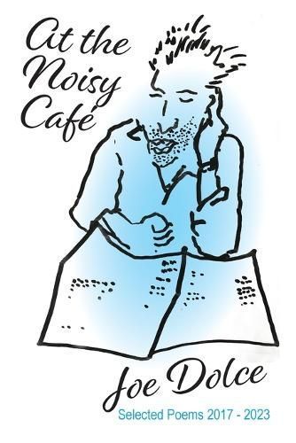At the Noisy Café By Joe Dolce 9781922954329 (Paperback)