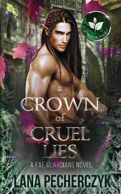 Crown of Cruel Lies By Pecherczyk 9781922989017 (Paperback)