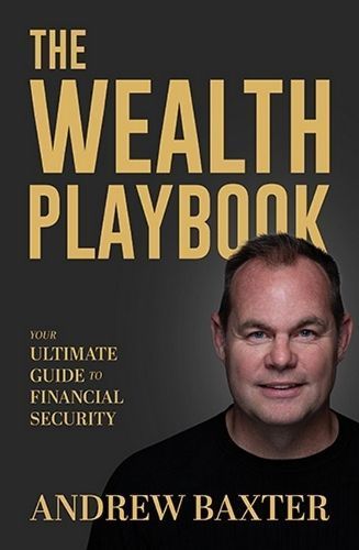 The Wealth Playbook By Andrew Baxter 9781923007352 (Paperback)