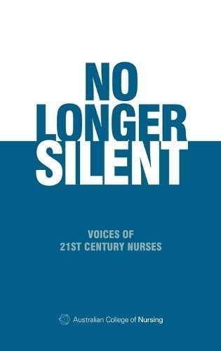 No Longer Silent By Nursing 9781923061156 (Hardback)
