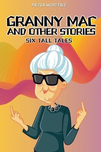Granny Mac and other stories By Woittiez 9781923061552 (Paperback)