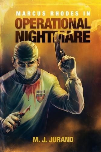 Marcus Rhodes in Operational Nightmare By M J Jurand 9781923078185