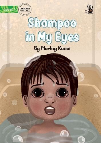 Shampoo in My Eyes - Our Yarning By Kanai 9781923110120 (Paperback)