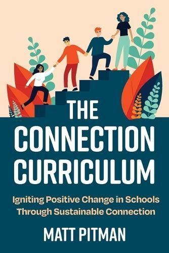 The Connection Curriculum By Matt Pitman 9781923116535 (Paperback)