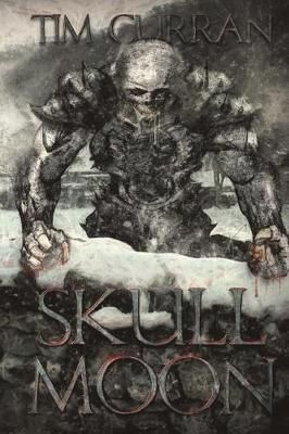 Skull Moon By Tim Curran 9781925047240 (Paperback)