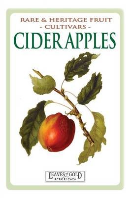 Cider Apples: Rare and Heritage Fruit Cultivars #2 By Thornton, C.