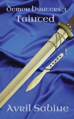 Tainted By Sabine, Avril 9781925131291 (Paperback)