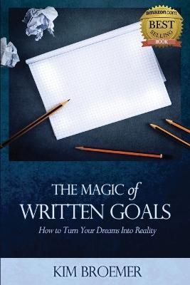 The Magic of Written Goals By Broemer Kim 9781925187052 (Paperback)