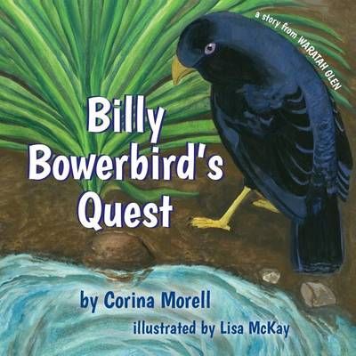 Billy Bowerbird's Quest 9781925219449 (Paperback)