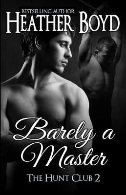 Barely a Master By Boyd 9781925239010 (Paperback)