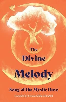 The Divine Melody By Lorraine Manifold 9781925320251 (Paperback)
