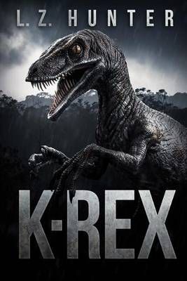 K-Rex By L Z Hunter 9781925342666 (Paperback)
