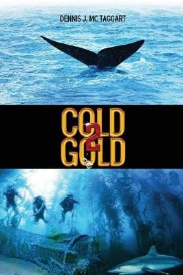 Cold Gold 2 By McTaggart, Dennis J 9781925346701 (Paperback)