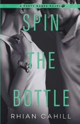 Spin The Bottle By Cahill 9781925375169 (Paperback)