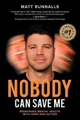Nobody Can Save Me By Runnalls 9781925452433 (Paperback)