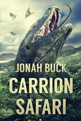 Carrion Safari By Jonah Buck 9781925493412 (Paperback)