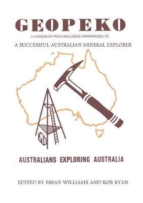 Geopeko - A successful Australian mineral explorer By Williams