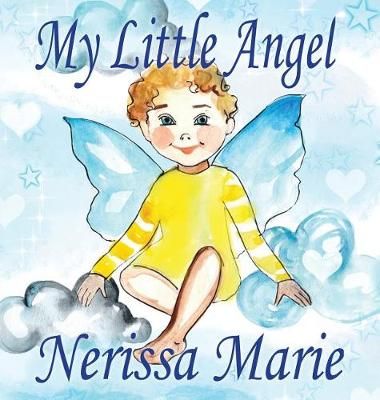 My Little Angel (Inspirational Book about Self-Esteem for Kids, Preschool Books, Kids Books, Kindergarten Books, Baby Books, Kids Book, Ages ...