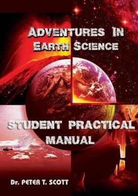 Adventures in Earth Science: Student Practical Manual 9781925662146
