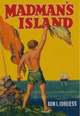 Madman's Island By Ion Idriess 9781925706970 (Paperback)