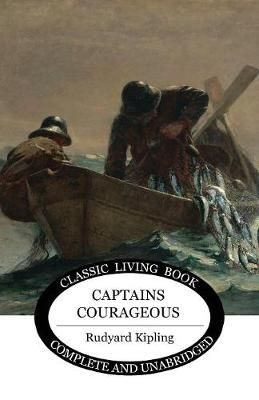 Captains Courageous By Rudyard Kipling 9781925729559 (Paperback)