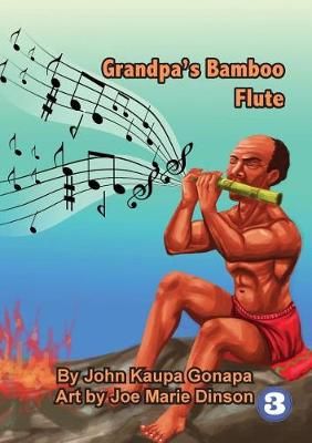 Grandpa's Bamboo Flute By Gonapa 9781925795332 (Paperback)