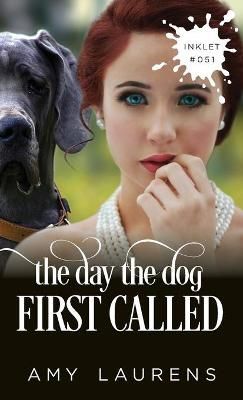Day The Dog First Called By Amy Laurens 9781925825534 (Paperback)