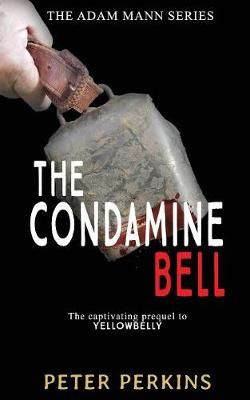 Condamine Bell By Peter Perkins 9781925833638 (Paperback)