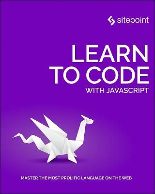 Learn to Code With JavaScript By Darren Jones 9781925836400