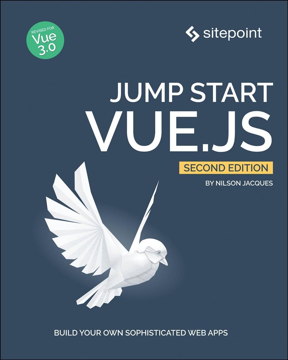 Jump Start Vue.js By Nilson Jacques 9781925836448 (Paperback)