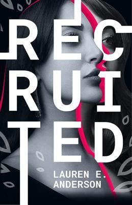 Recruited By Lauren Anderson 9781925856323 (Paperback)