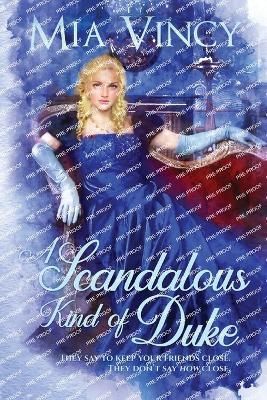 Scandalous Kind of Duke By Vincy 9781925882070 (Paperback)