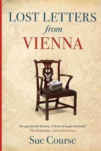 Lost Letters from Vienna By Sue Course 9781925893052 (Paperback)