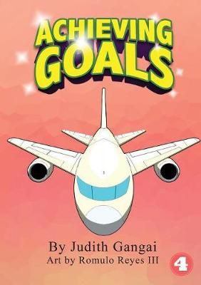 Achieving Goals By Gangai, Judith 9781925901474 (Paperback)