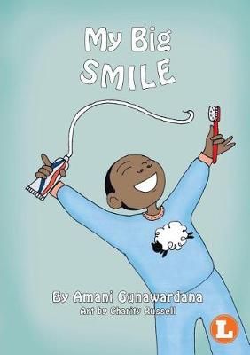 My Big Smile By Gunawardana, Amani 9781925932010 (Paperback)