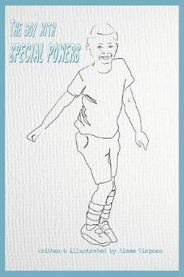 Boy with Special Powers By Timpson 9781925939477 (Paperback)