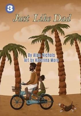 Just Like Dad By Alan Nichols 9781925960518 (Paperback)