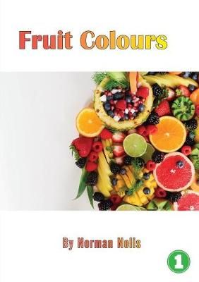Fruit Colours By Nollis 9781925960877 (Paperback)