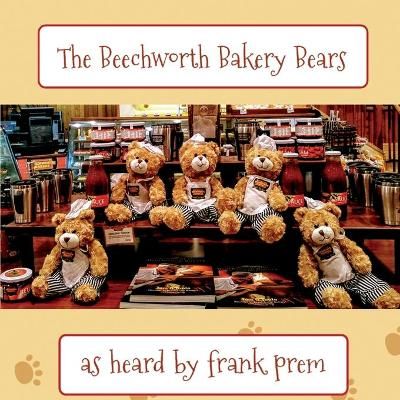 Beechworth Bakery Bears By Prem 9781925963090 (Paperback)