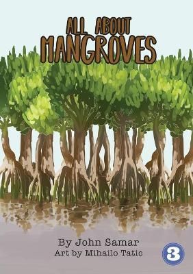 All About Mangroves By Samar 9781925986303 (Paperback)