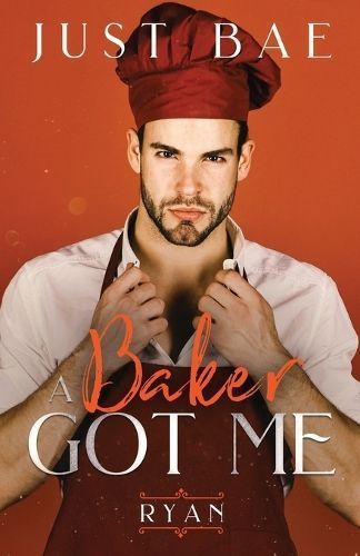 Baker Got Me By Bae 9781925988543 (Paperback)