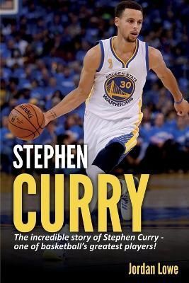 Stephen Curry By Lowe 9781925989861 (Paperback)
