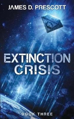 Extinction Crisis By James D Prescott 9781926456294 (Paperback)