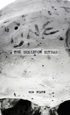 Skeleton Sutras By Plath 9781926860558 (Paperback)