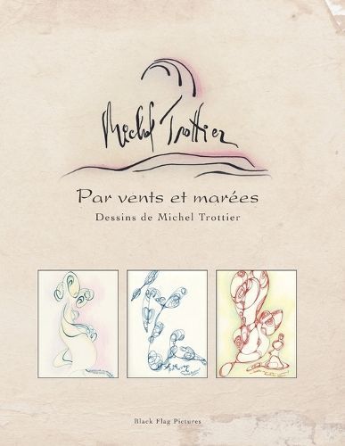 Par Vents Et Marées By Michel Trottier (author), Sv Bell (editor)