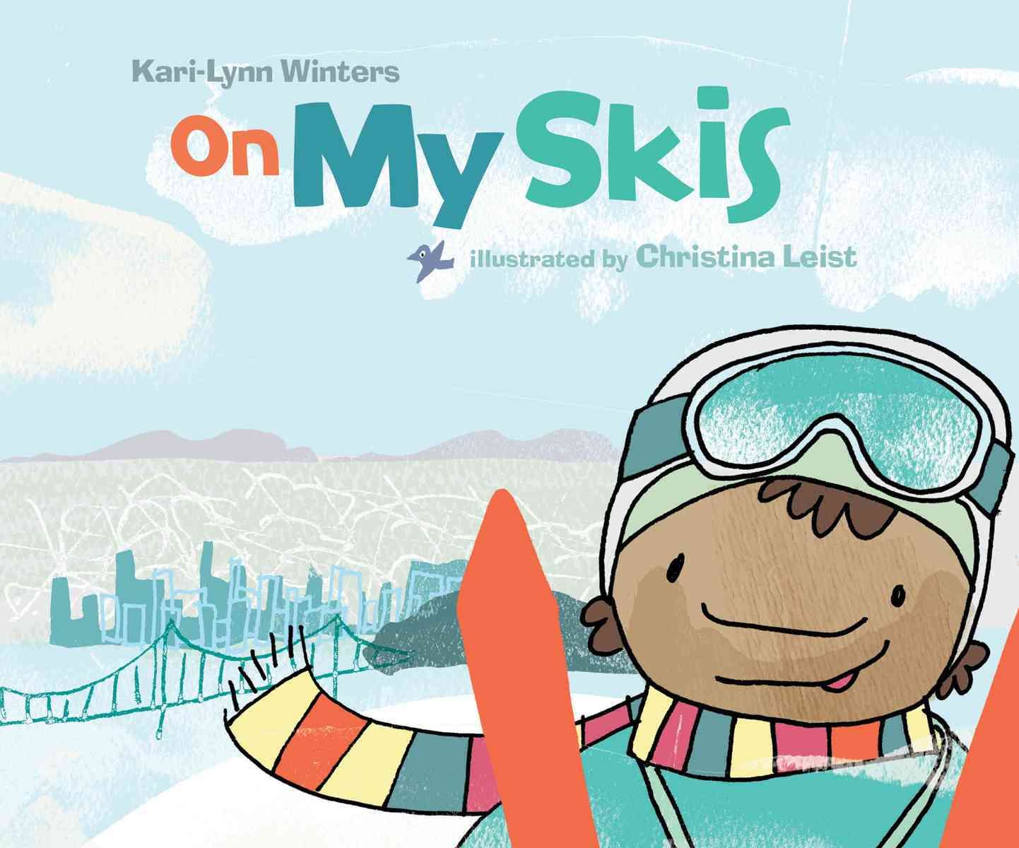 On my Skis By Christina Leist 9781926890036 (Board book)